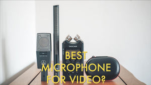 Best Type Of Microphone For Videography?